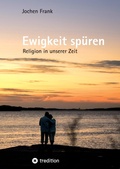 Cover: Ewigkeit spueren - tredition