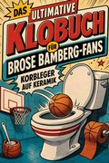 Cover: Das ultimative Klobuch f&uuml;r Brose Bamberg-Fans - tiptop