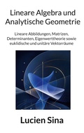 Cover: Lineare Algebra und Analytische Geometrie - BoD - Books on Demand