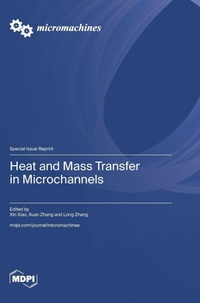Enlarge image Cover: Heat and Mass Transfer in Microchannels - MDPI AG