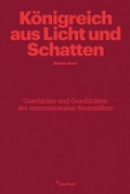 Cover: K&ouml;nigreich aus Licht und Schatten - starfruit publications