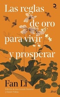 Cover: Las Reglas de Oro Para Vivir Y Prosperar / The Golden Rules for Living and Thriving - Planeta Publishing