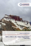 Cover: SDG x ESG in AI - Lhasa Experiential Learning - LAP Lambert Academic Publishing