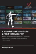 Cover: Czlowiek-szklana kula przed telewizorem - Wydawnictwo Nasza Wiedza