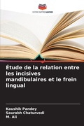 Cover: Etude de la relation entre les incisives mandibulaires et le frein lingual - Editions Notre Savoir