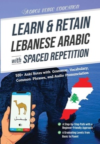 Enlarge image Cover: Learn & Retain Lebanese Arabic with Spaced Repetition - ADROS VERSE EDUCATION S.R.L.