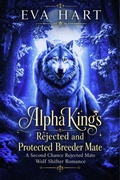 Cover: Alpha King's Rejected and Protected Breeder Mate - Eva Hart