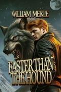 Cover: Faster Than The Hound - William Meikle
