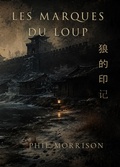 Cover: Les Marques du Loup - Phil MORRISON