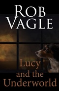 Cover: Lucy And The Underworld - Dog Copilot Press
