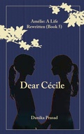 Cover: Dear Cecile - Danika Prasad