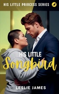Cover: His Little Songbird - His Merciful Grace