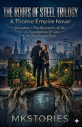 Cover: The Roots of Steel Trilogy - Mkstories