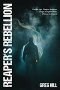 Cover: Reaper's Rebellion - Greg Hill