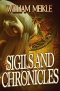 Cover: Sigils & Chronicles - William Meikle