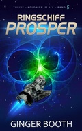 Cover: Ringschiff Prosper - Ginger Booth