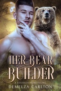 Cover: Her Bear Builder: A Goldilocks Retelling - Lost Plot Press