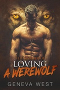 Cover: The Danger of Loving a Werewolf - Geneva West