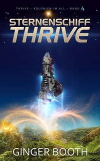 Enlarge image Cover: Sternenschiff Thrive - Ginger Booth