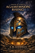 Cover: HOUSE OF ATREUS-Agamemnon Rising - Planetary Books LLC