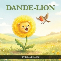 Enlarge image Cover: Dande-Lion - Stellar Book Publishing
