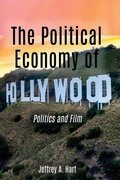 Cover: The Political Economy of Hollywood - Jeffrey A. Hart