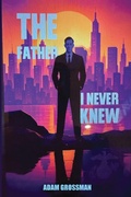 Cover: The Father I Never Knew - Jimmy Oliver