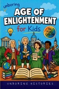 Cover: Unboring Age of Enlightenment for Kids - Unboring Histories