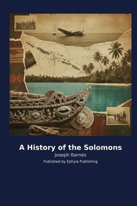 Enlarge image Cover: A History of the Solomons - Traffikoo Publishing