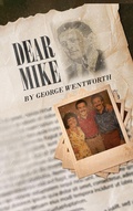 Cover: Dear Mike - George Wentworth