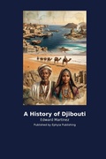 Cover: A History of Djibouti - Ephyia Publishing