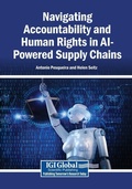 Cover: Navigating Accountability and Human Rights in AI-Powered Supply Chains - Business Science Reference