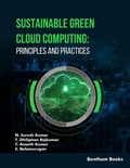Cover: Sustainable Green Cloud Computing: Principles and Practices - Bentham Science Publishers Singapore Pte. Ltd.