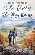 Cover: Who Touches the Mountains - Center Point
