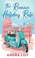 Cover: The Roman Holiday Rule - Center Point