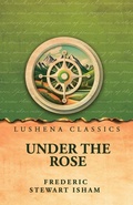 Cover: Under the Rose - Lushena Books