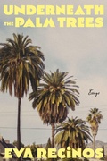 Cover: Underneath the Palm Trees - Northwestern University Press