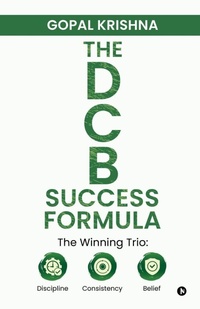 Enlarge image Cover: The Dcb Success Formula - Notion Press
