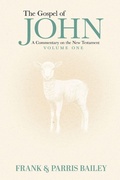 Cover: The Gospel of John A Commentary on the New Testament Volume 1 - Victory Church