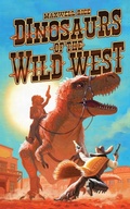 Cover: Dinosaurs of The Wild West - Maxwell Rice