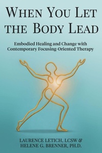 Enlarge image Cover: When You Let the Body Lead - Embodied Healing Press