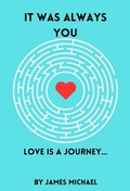 Cover: It Was Always You - James Michael Writes