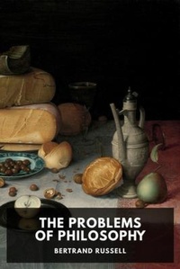 Enlarge image Cover: The Problems of Philosophy - Waking Lion Press