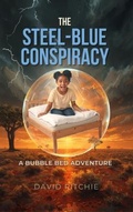 Cover: THE STEEL-BLUE CONSPIRACY - David Ritchie