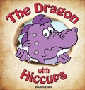 Cover: The Dragon with Hiccups - Christoons Publishing
