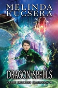 Cover: Dragon Spells - Melinda Kucsera