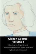 Cover: Citizen George Volume 1 - Dow Creative Enterprises(r)