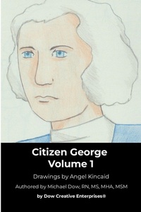 Enlarge image Cover: Citizen George Volume 1 - Dow Creative Enterprises(r)