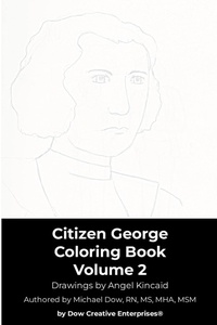 Enlarge image Cover: Citizen George Coloring Book Volume 2 - Dow Creative Enterprises