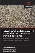 Cover: Jakosc wod podziemnych i ich zanieczyszczenie w wyniku zasilania - Wydawnictwo Nasza Wiedza